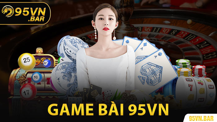 Game Bài 95VN
