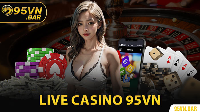 Live Casino 95VN